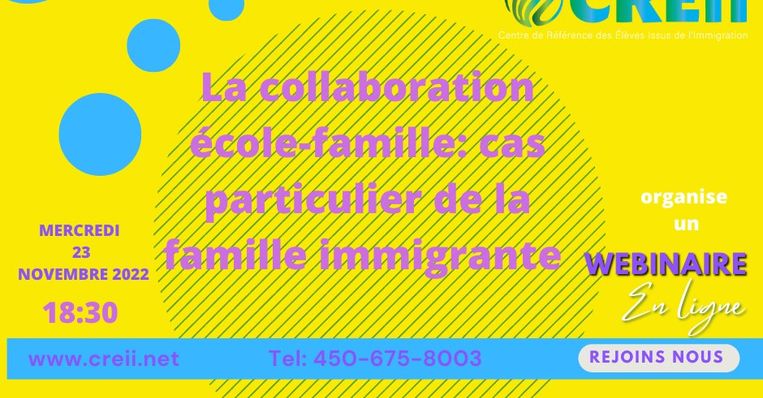 Conférence : Collaboration école-famille : cas particulier de la famille immigrante Conférence du CREII - centre de référence des élèves issus de l'immigration